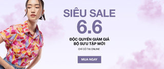 SIÊU SALE 6.6 -16% BST MỚI NHẤT